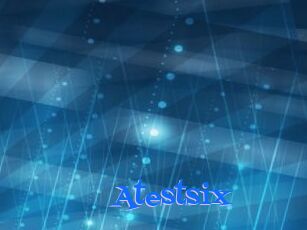 Atestsix