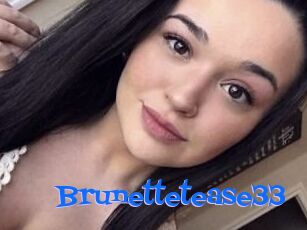 Brunettetease33