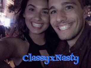 ClassyxNasty