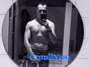 Cum2You