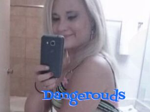 Dangerouds