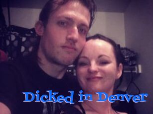 Dicked_in_Denver