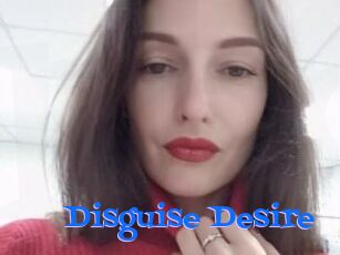 Disguise_Desire