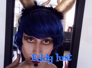 Eddy_lust