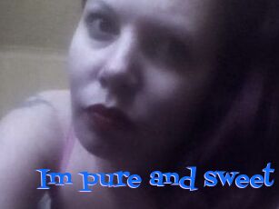 Im_pure_and_sweet