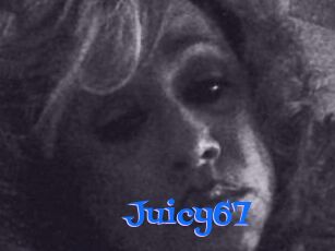 Juicy67