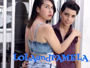 LOLAandPAMELA