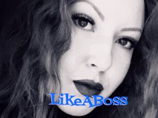 LikeABoss