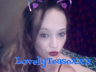 LovelyTeaseXXX