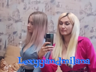 Lexyyandmilana