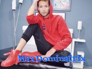 MaxDominatrix