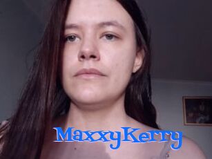 MaxxyKerry