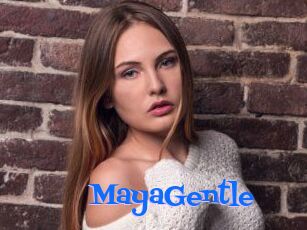 MayaGentle
