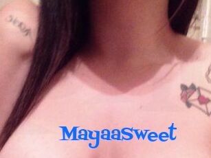 MayaaSweet