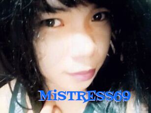 MiSTRESS69