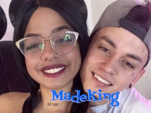 Madeking
