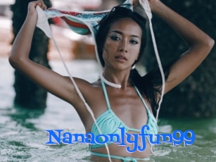 Nanaonlyfun99