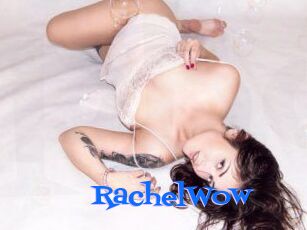 Rachel_Wow