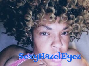 SexyHazelEyez