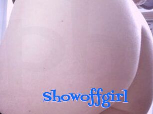 Showoffgirl