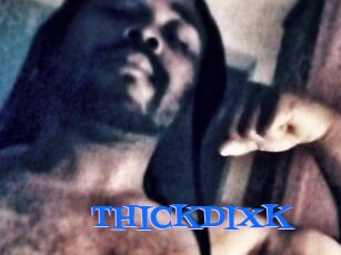 THICKDIXK