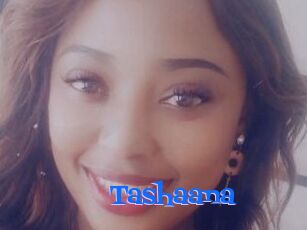 Tashaana