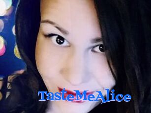 TasteMeAlice