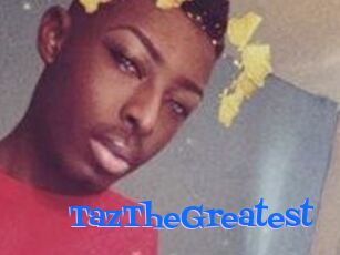 TazTheGreatest