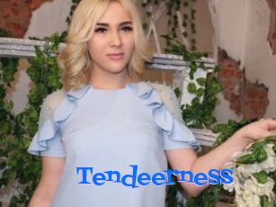 Tendeerness