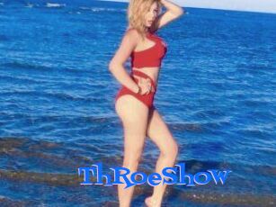 ThRoeShow