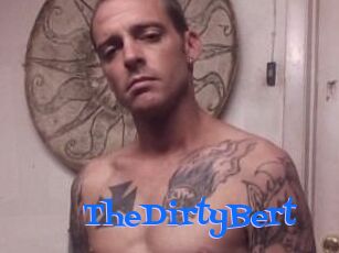 TheDirtyBert