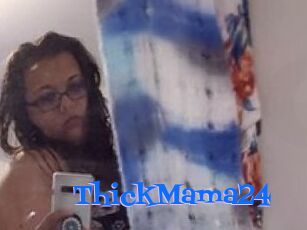ThickMama24