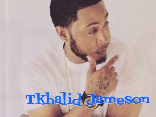 Tkhalid_Jameson
