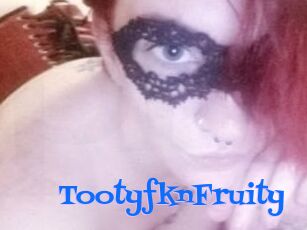 TootyfknFruity