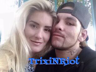 TrixiNRiot