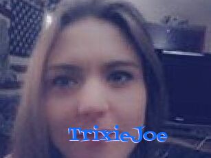 TrixieJoe