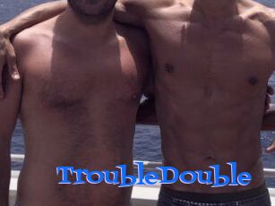 TroubleDouble