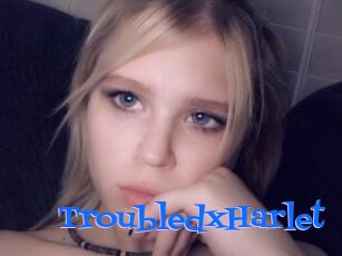 TroubledxHarlet