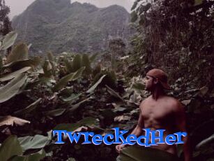 TwreckedHer