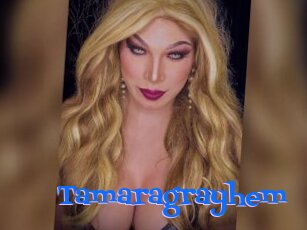 Tamaragrayhem