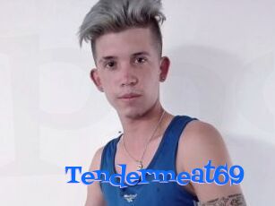 Tendermeat69