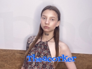 Theacorker