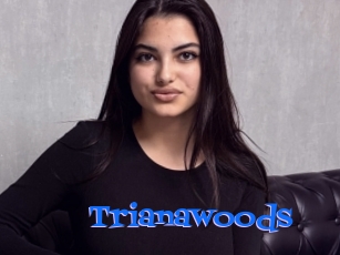 Trianawoods