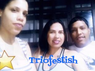 Triofestish