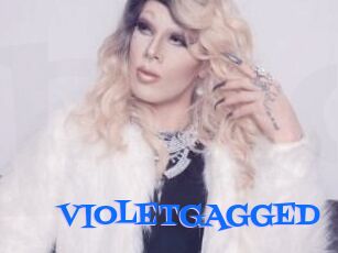 VIOLETGAGGED