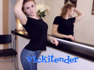 Vickitender
