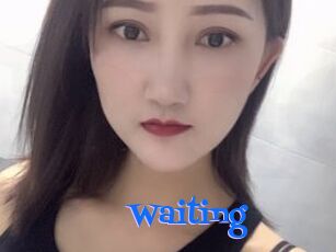 Waiting